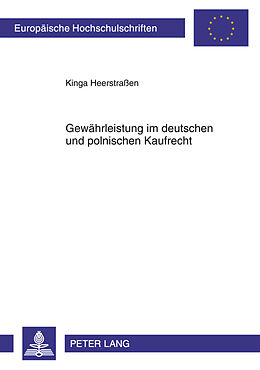 Kartonierter Einband Gewährleistung im deutschen und polnischen Kaufrecht von Kinga Heerstraßen