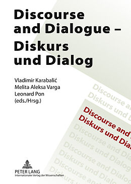 Kartonierter Einband Discourse and Dialogue- Diskurs und Dialog von 