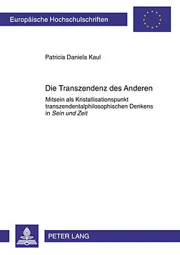 Kartonierter Einband Die Transzendenz des Anderen von Patricia Daniela Kaul
