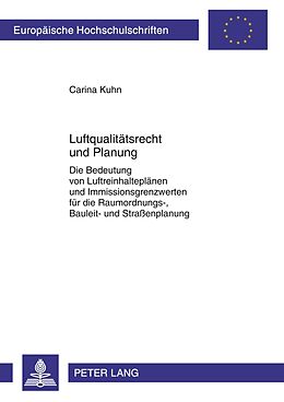 Kartonierter Einband Luftqualitätsrecht und Planung von Carina Kuhn