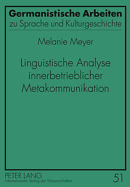 Fester Einband Linguistische Analyse innerbetrieblicher Metakommunikation von Melanie Howe