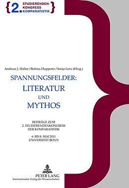 Kartonierter Einband Spannungsfelder: Literatur und Mythos von 
