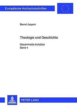 Kartonierter Einband Theologie und Geschichte von Bernd Jaspert