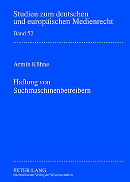 Fester Einband Haftung von Suchmaschinenbetreibern von Armin Kühne