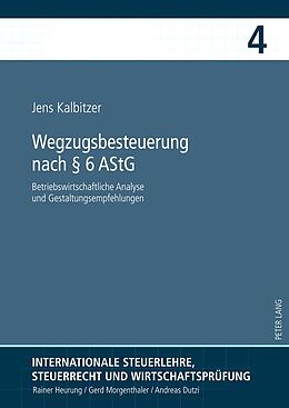 Fester Einband Wegzugsbesteuerung nach § 6 AStG von Jens Kalbitzer