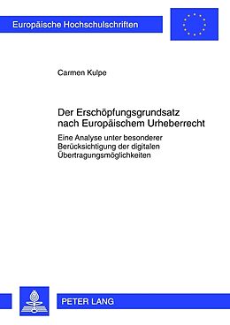 Kartonierter Einband Der Erschöpfungsgrundsatz nach Europäischem Urheberrecht von Carmen Kulpe