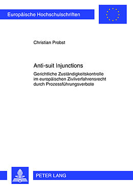 Kartonierter Einband Anti-suit Injunctions von Christian Probst