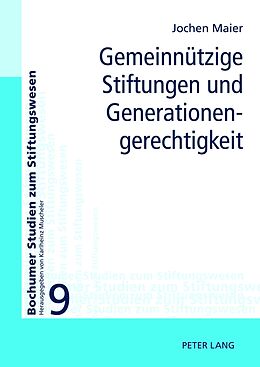 Fester Einband Gemeinnützige Stiftungen und Generationengerechtigkeit von Jochen Maier