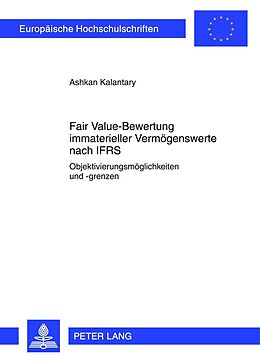 Kartonierter Einband Fair Value-Bewertung immaterieller Vermögenswerte nach IFRS von Ashkan Kalantary