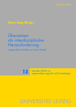 Fester Einband Übersetzen als interdisziplinäre Herausforderung von 