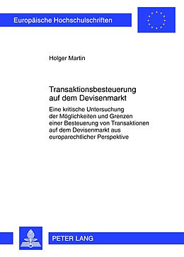 Kartonierter Einband Transaktionsbesteuerung auf dem Devisenmarkt von Holger Martin