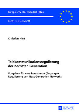 Kartonierter Einband Telekommunikationsregulierung der nächsten Generation von Christian Hinz