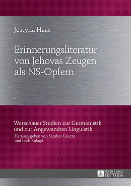 Fester Einband Erinnerungsliteratur von Jehovas Zeugen als NS-Opfern von Justyna Haas
