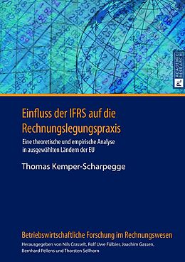 Fester Einband Einfluss der IFRS auf die Rechnungslegungspraxis von Thomas Kemper-Scharpegge