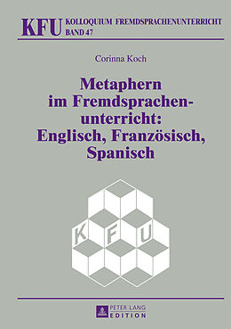 Fester Einband Metaphern im Fremdsprachenunterricht: Englisch, Französisch, Spanisch von Corinna Koch