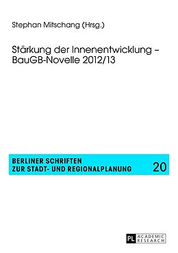 Kartonierter Einband Stärkung der Innenentwicklung  BauGB-Novelle 2012/13 von 