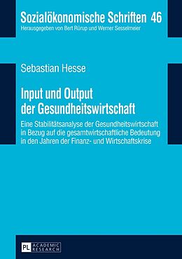 Fester Einband Input und Output der Gesundheitswirtschaft von Sebastian Hesse