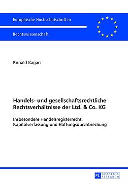 Kartonierter Einband Handels- und gesellschaftsrechtliche Rechtsverhältnisse der Ltd. &amp; Co. KG von Ronald Kagan