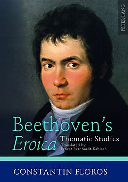 Fester Einband Beethovens «Eroica» von Constantin Floros