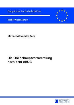 Kartonierter Einband Die Onlinehauptversammlung nach dem ARUG von Michael Alexander Beck