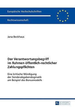 Kartonierter Einband Der Verantwortungsbegriff im Rahmen öffentlich-rechtlicher Zahlungspflichten von Jana Beckhaus