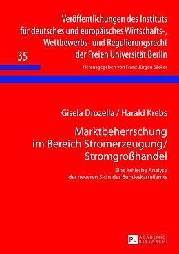 Fester Einband Marktbeherrschung im Bereich Stromerzeugung/Stromgroßhandel von Gisela Drozella, Harald Krebs