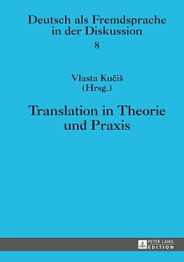 Fester Einband Translation in Theorie und Praxis von 