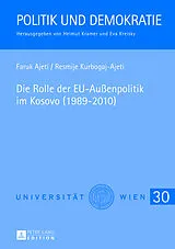Fester Einband Die Rolle der EU-Außenpolitik im Kosovo (1989-2010) von Faruk Ajeti, Resmije Kurbogaj