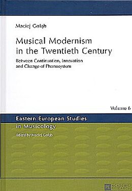 Fester Einband Musical Modernism in the Twentieth Century von Maciej Go  b