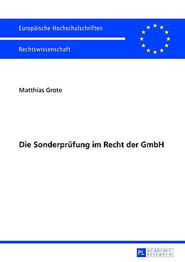 Kartonierter Einband Die Sonderprüfung im Recht der GmbH von Matthias Grote