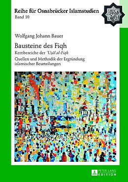Fester Einband Bausteine des «Fiqh» von Wolfgang Johann Bauer