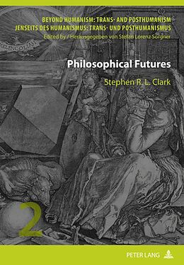 Livre Relié Philosophical Futures de Stephen Clark