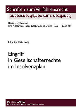 Fester Einband Eingriff in Gesellschafterrechte im Insolvenzplan von Moritz Büchele