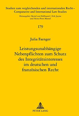 Fester Einband Leistungsunabhängige Nebenpflichten zum Schutz des Integritätsinteresses im deutschen und französischen Recht von Julia Faenger