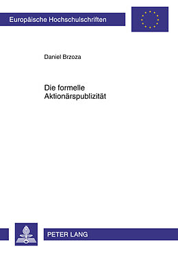 Kartonierter Einband Die formelle Aktionärspublizität von Daniel Brzoza
