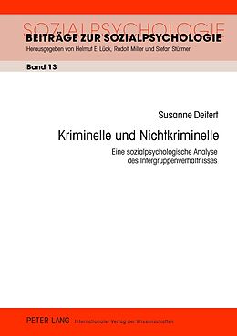 Fester Einband Kriminelle und Nichtkriminelle von Susanne Deitert