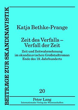 Fester Einband Zeit des Verfalls  Verfall der Zeit von Katja Bethke-Prange