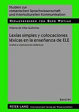 Fester Einband Lexías simples y colocaciones léxicas en la enseñanza de ELE von Virginia de Alba Quiñones