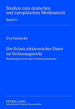 Fester Einband Der Schutz elektronischer Daten im Verfassungsrecht von Eva Aernecke