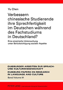 Fester Einband Verbessern chinesische Studierende ihre Sprechfertigkeit im Deutschen während des Fachstudiums in Deutschland? von Yu Chen