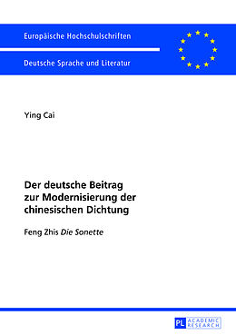 Kartonierter Einband Der deutsche Beitrag zur Modernisierung der chinesischen Dichtung von Ying Cai