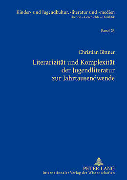 Fester Einband Literarizität und Komplexität der Jugendliteratur zur Jahrtausendwende von Christian Bittner