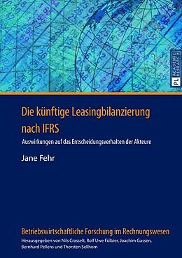 Fester Einband Die künftige Leasingbilanzierung nach IFRS von Jane Fehr