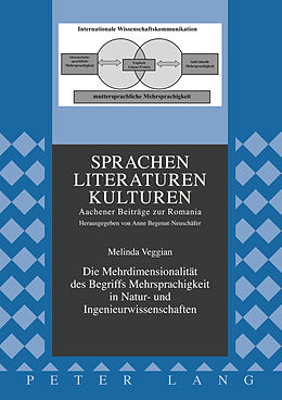 Fester Einband Die Mehrdimensionalität des Begriffs Mehrsprachigkeit in Natur- und Ingenieurwissenschaften von Melinda Veggian