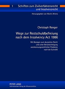Fester Einband Wege zur Restschuldbefreiung nach dem Insolvency Act 1986 von Christoph Renger