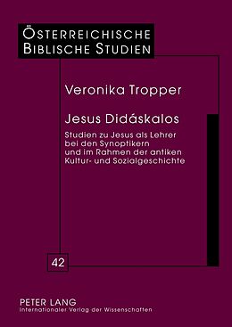 Fester Einband Jesus Didáskalos von Veronika Tropper