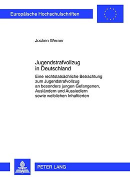 Kartonierter Einband Jugendstrafvollzug in Deutschland von Jochen Werner