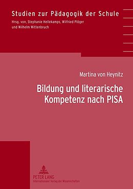 Fester Einband Bildung und literarische Kompetenz nach PISA von Martina von Heynitz