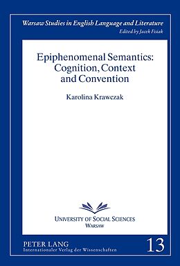 Fester Einband Epiphenomenal Semantics: Cognition, Context and Convention von Karolina Krawczak
