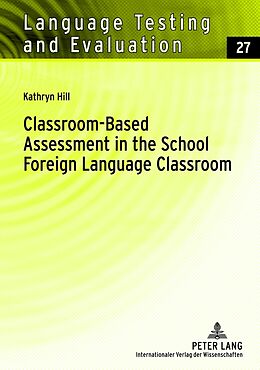 Fester Einband Classroom-Based Assessment in the School Foreign Language Classroom von Kathryn M. Hill